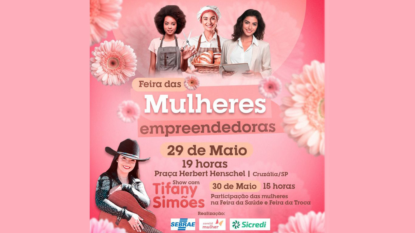 Sicredi promove a Feira das Mulheres Empreendedoras de Cruzália no próximo dia 29