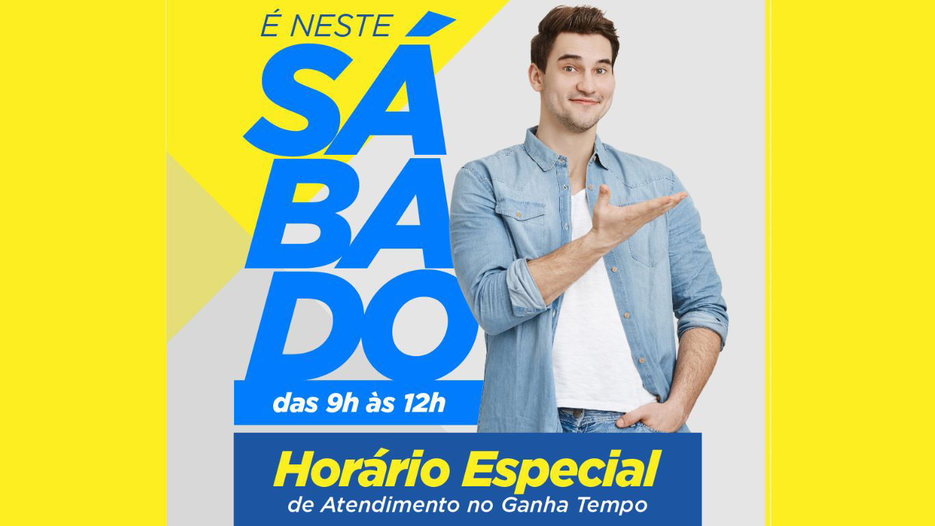 Ganha Tempo de Maracaí atende em horário especial neste sábado, dia 7