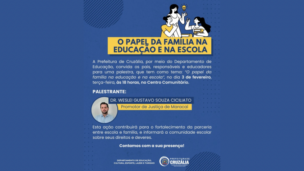 Cruzália promove palestra sobre o papel da família na educação e na ...