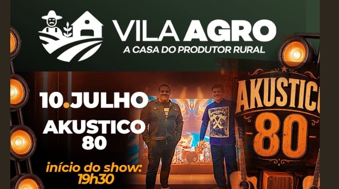 Vila Agro ocorre na sexta-feira, em Assis, com show da banda Akústico 80
