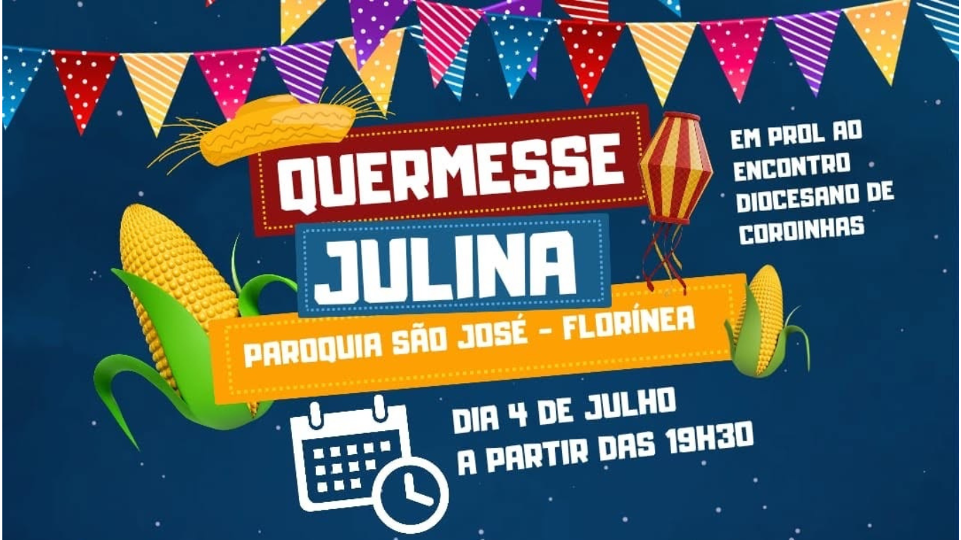 Ocorre hoje a Quermesse Julina da Paróquia de Florínea